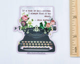 Book Themed Sticker / Floral Typewriter / Jane Austen quote